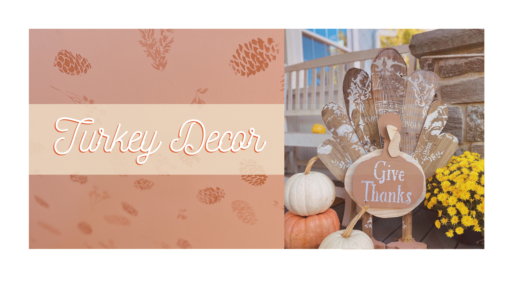 Step by Step Thanksgiving Turkey Decor!