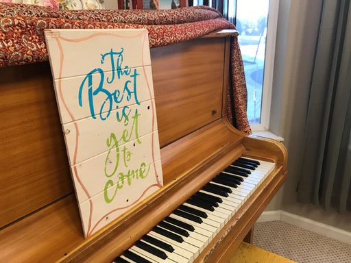 the best is yet to come stencil