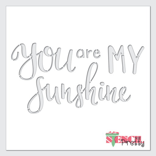 you are my sunshine stencil