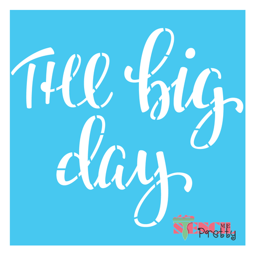 the big day stencil
