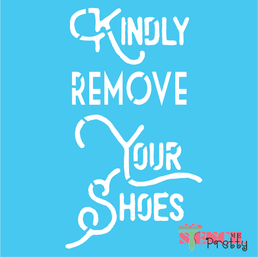 kindly remove your shoes stencil
