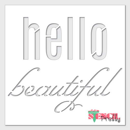 hello beautiful stencil