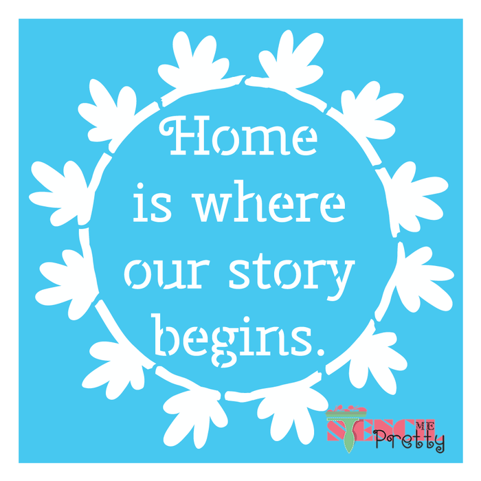 home is where our story begins stencil