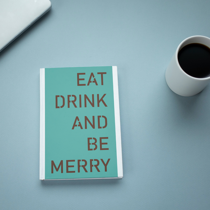 EAT DRINK & BE MERRY Sign