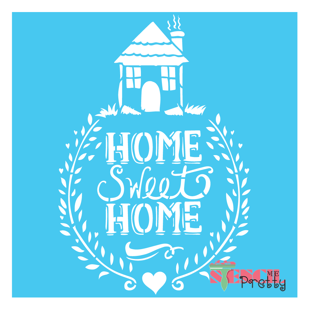 Home sweat home stencil
