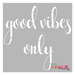 good vibes calligraphy stencil