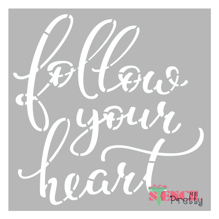 Inspirational Follow Your Heart Typography