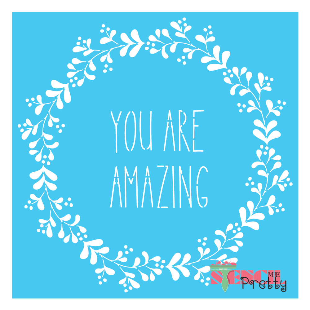you are amazing stencil