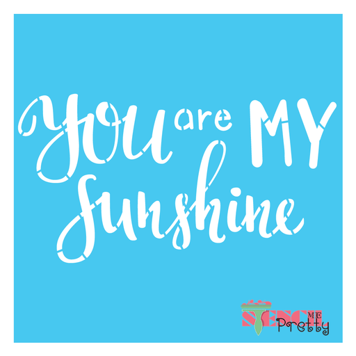 you are my sunshine stencil