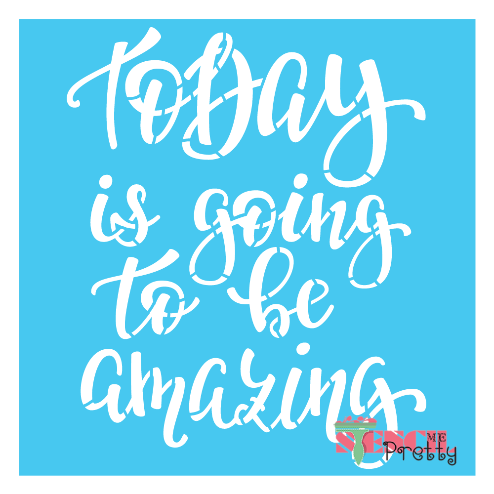 amazing day stencil