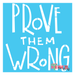 prove them wrong stencil
