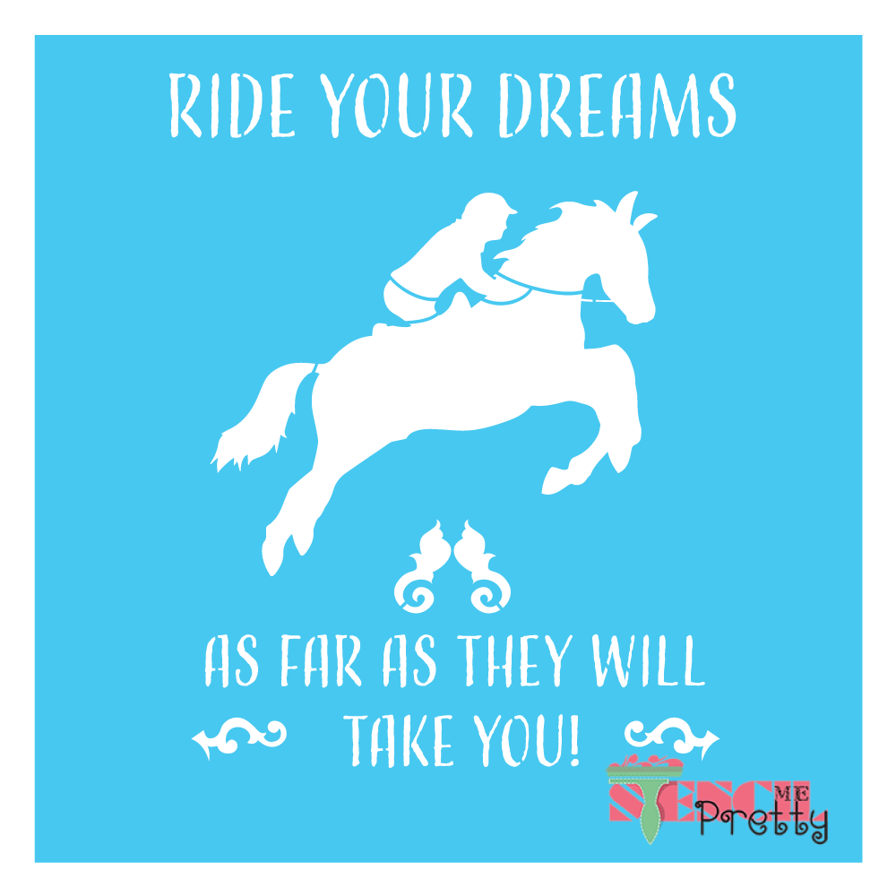 ride your dreams stencil