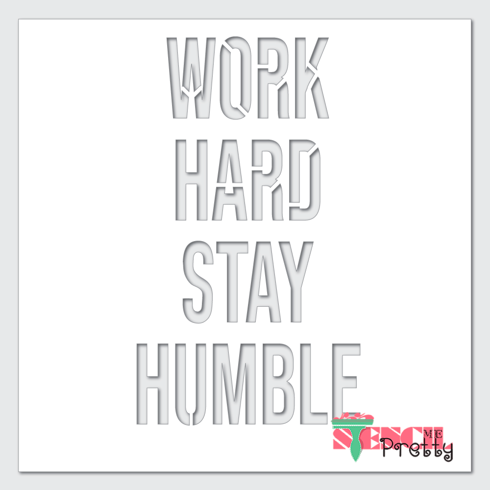 stay humble stencil