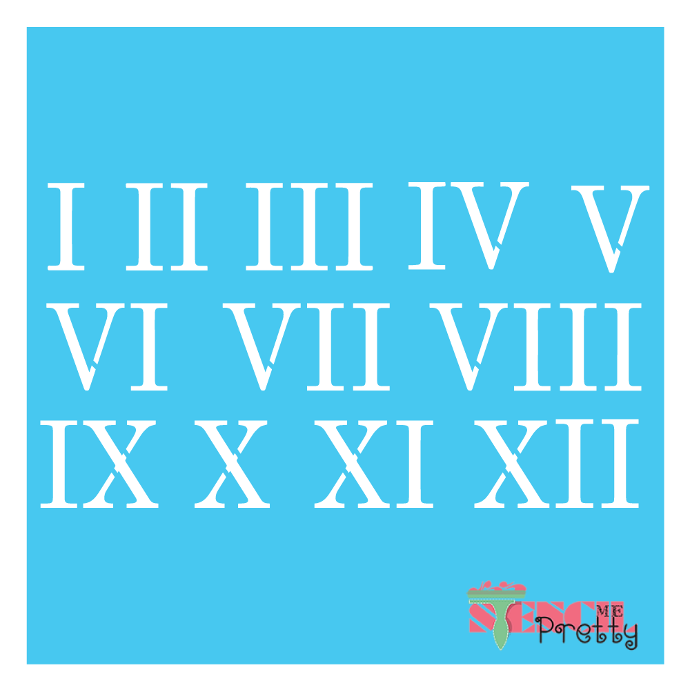 Roman Numbers Stencil — Stencil Me Pretty