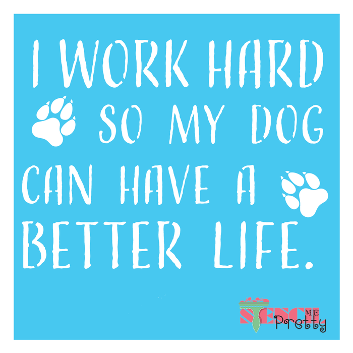 funny dog quote stencil