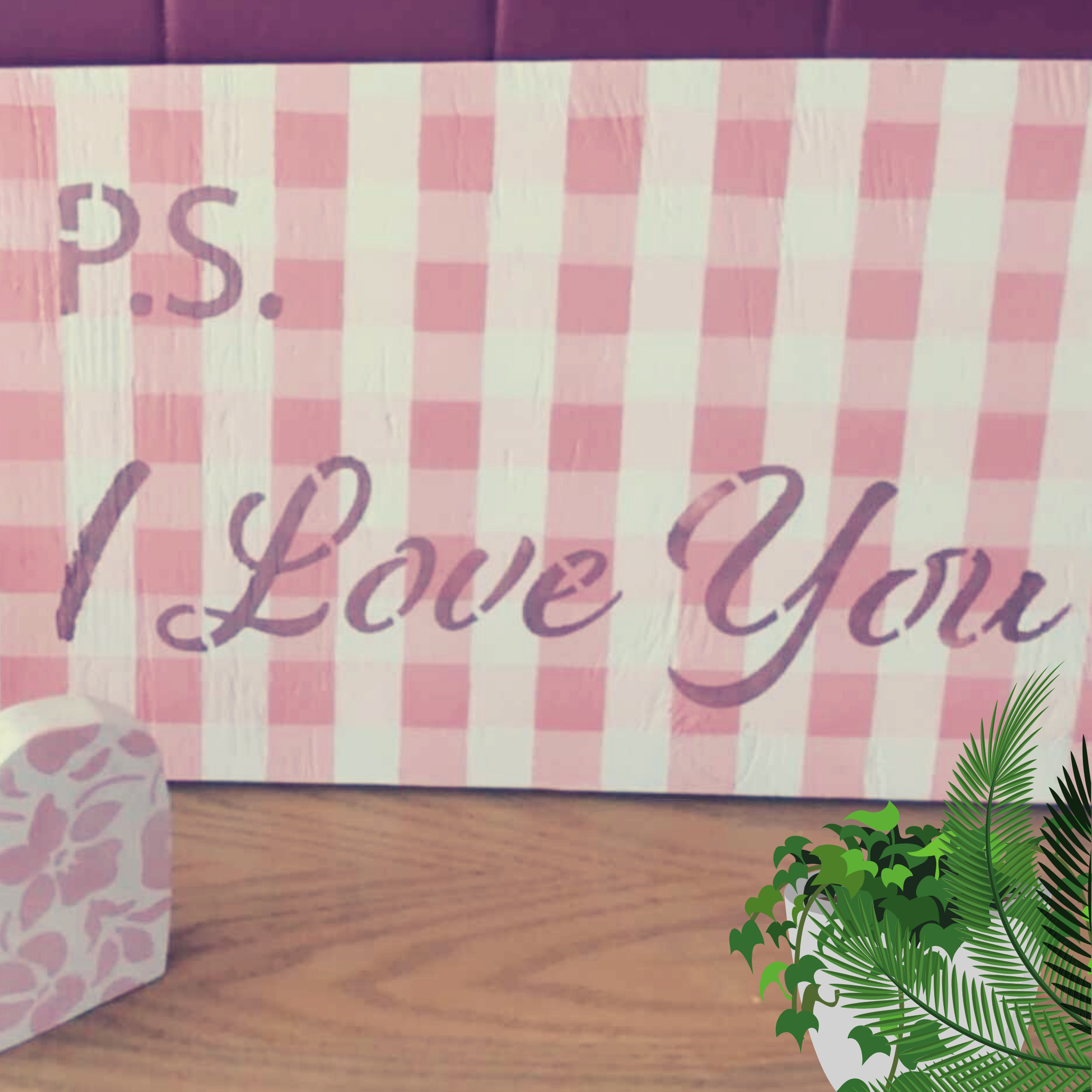 PS I love you stencil
