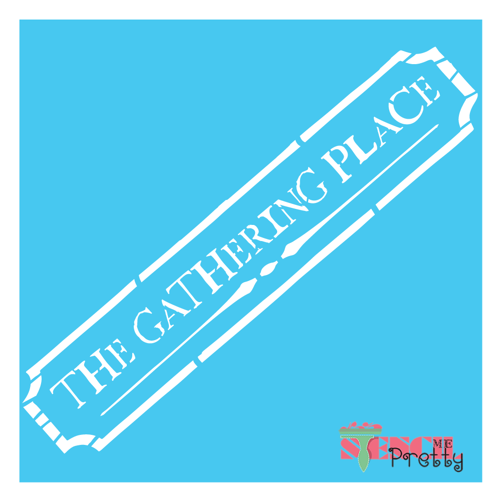 gathering place stencil