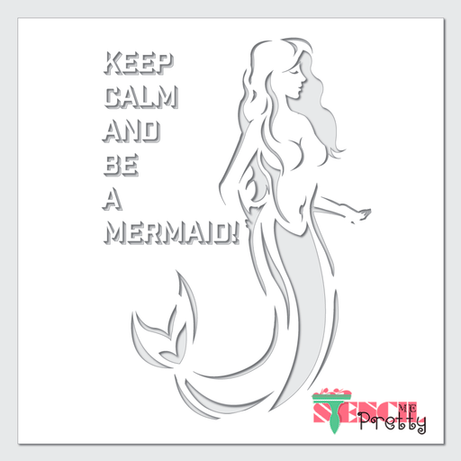 keep calm and be a mermaid stencil