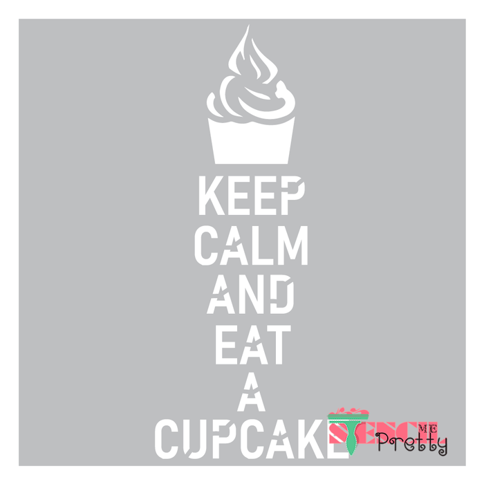 keep calm and eat a cupcake stencil